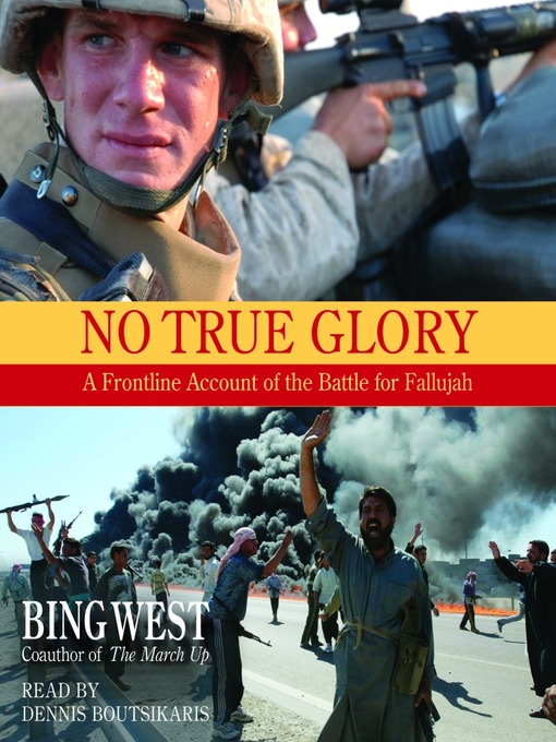 Title details for No True Glory by Bing West - Available